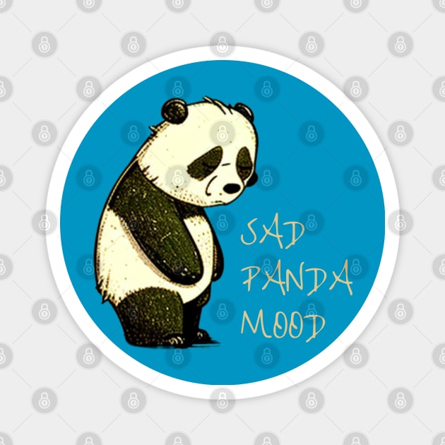 SAD PANDA MOOD Magnet by ThatSimply!